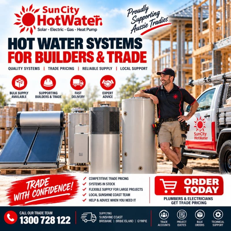 SunCity hot water systems supplied for builders and trade across the Sunshine Coast and Brisbane