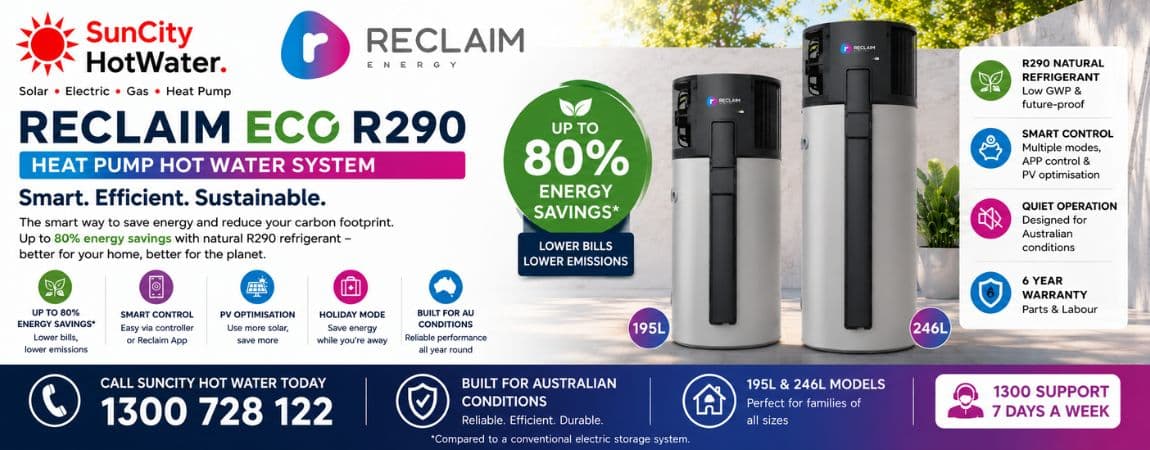 Reclaim Eco R290 heat pump hot water systems supplied and installed across Brisbane & the Sunshine Coast